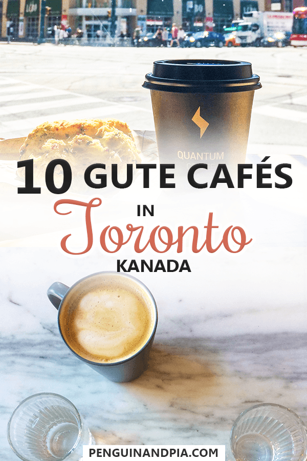 Fotocollage mit Kaffeebechern und -tassen sowie Text "10 gute Cafés in Toronto Kanada"