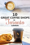 Great Coffee Shops in Toronto Canada