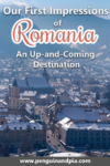 Our First Impressions of Romania - An Up-and-Coming Destination