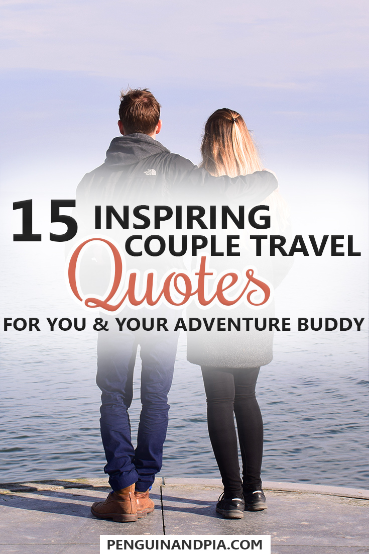 Couple Travel Quotes for Your and Your Adventure Buddy