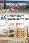 12 interessante Sehenswürdigkeiten in Sarajevo