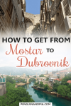 How to get from Mostar to Dubrovnik