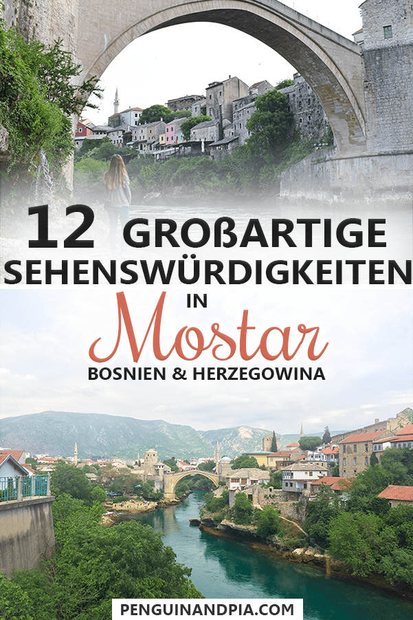 Großartige Sehenswürdigkeiten in Mostar Bosnien und Herzegowina
