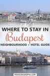 Best Areas to Stay in Budapest Neighbourhood and Hotel Guide
