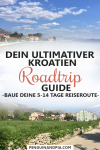 Dein ultimativer Kroatien Roadtrip Guide