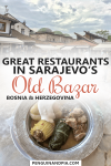 Great Restaurants in Sarajevo's Old Bazar