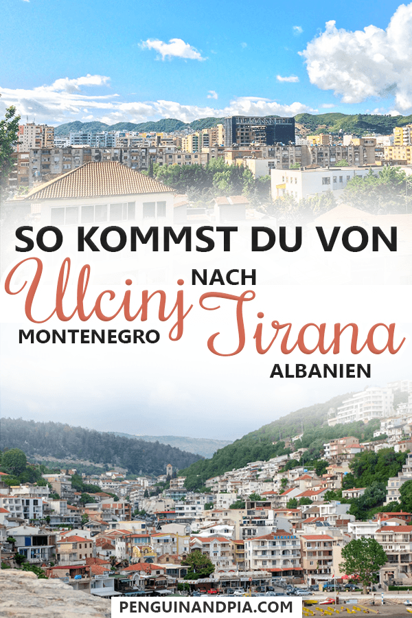 So kommst du von Ulcinj Montenegro nach Tirana Albanien