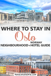 Where to stay in Oslo, Norway