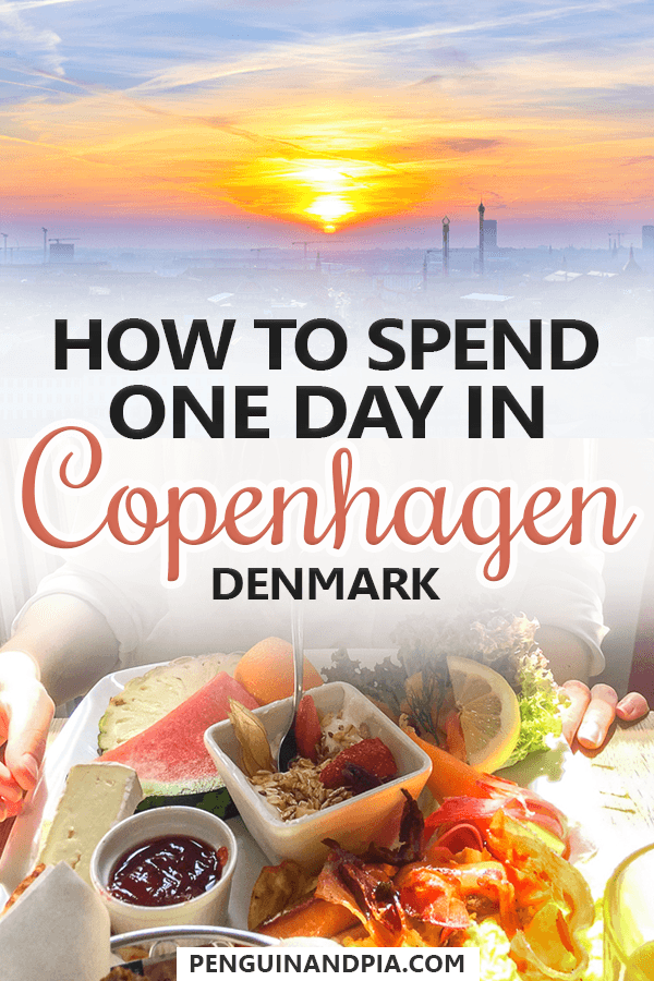 Collage of sunset with buildings in forefront and plate filled with fruit, granola, jam and other breakfast items plus text overlay "How to spend one day in Copenhagen Denmark"