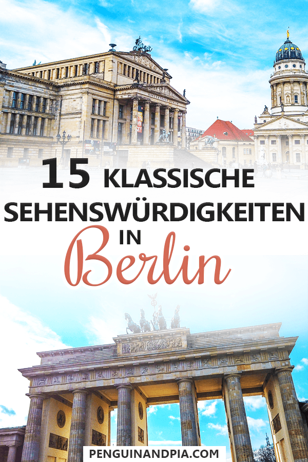Fotocollage Gebäude aus Stein und Brandenburger Tor mit Schrift in der Mitte "15 klassische Sehenswürdigkeiten in Berlin"