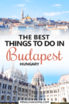 The Best Things to Do in Budapest Hungary