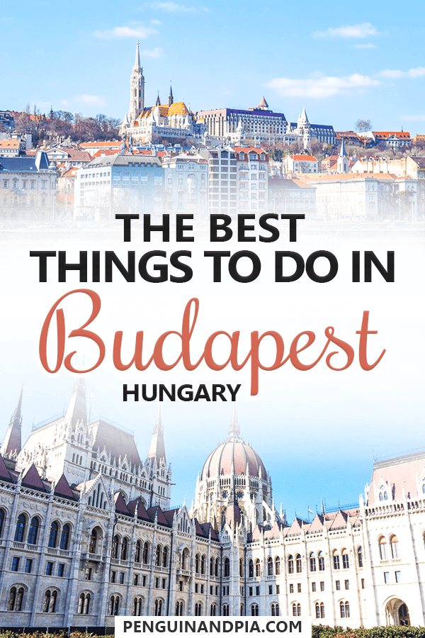 The Best Things to Do in Budapest Hungary