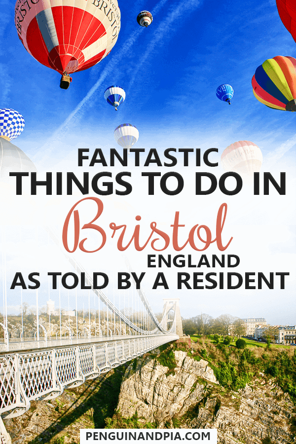 photo collage of hot air balloons above suspension bridge with text overlay Things to do in Bristol England.