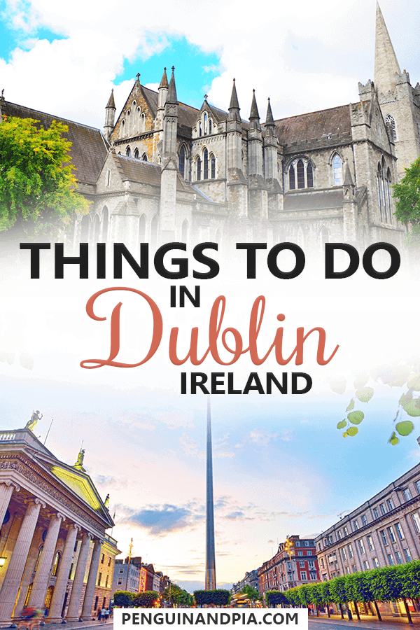 Things to do in Dublin Ireland