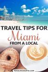 Travel tips for Miami