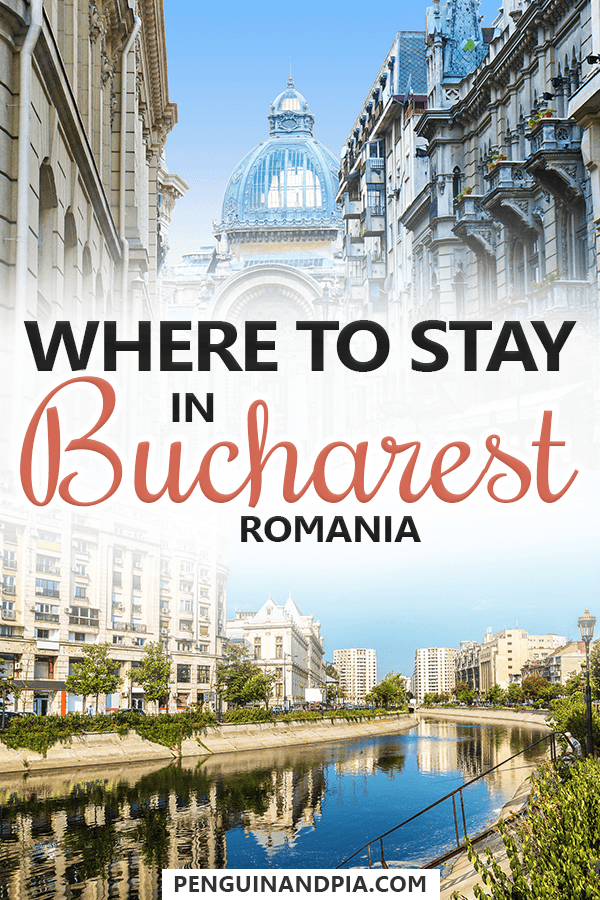 Where to stay in Bucharest