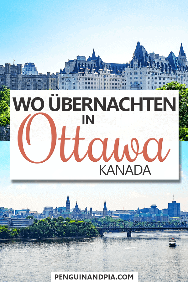 Fotocollage von Gebäuden in Ottawa Kanada bei blauem Himmel und Text "Wo übernachten in Ottawa Kanada".