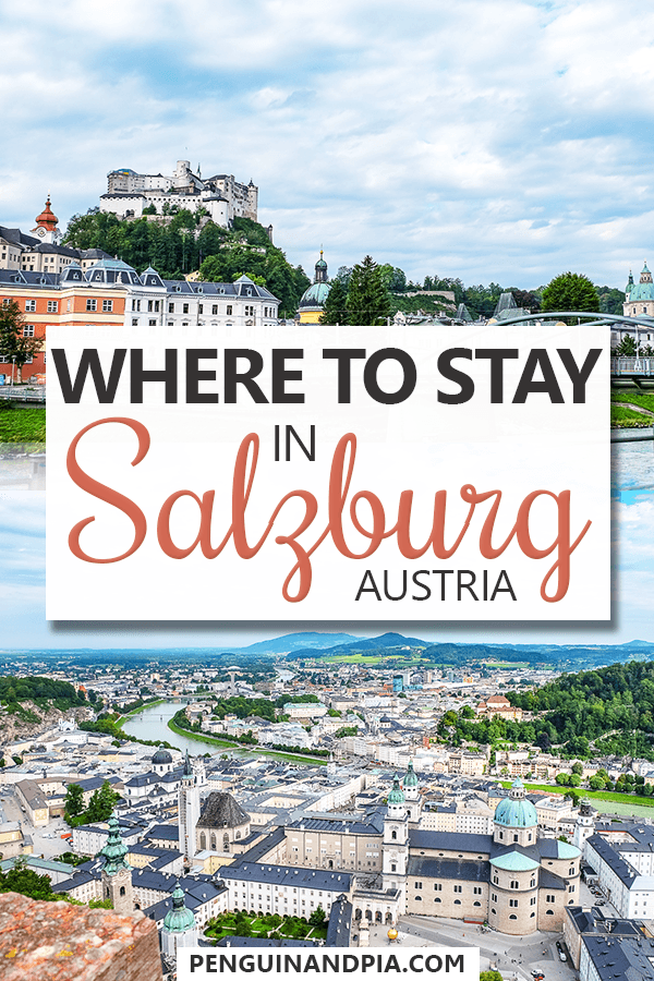 photo collage of old town buildings and castle on hilltop with text overlay where to stay in Salzburg austria