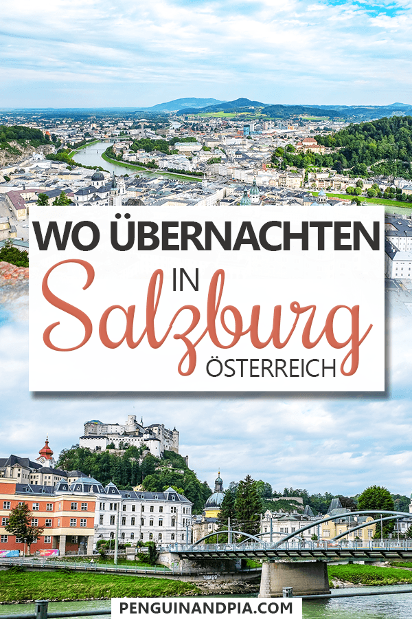 Fotocollage mit Gebäuden in Salzburgs Altstadt und Bergen im Hintergrund sowie Text in Mitte "Wo übernachten in Salzburg Österreich".