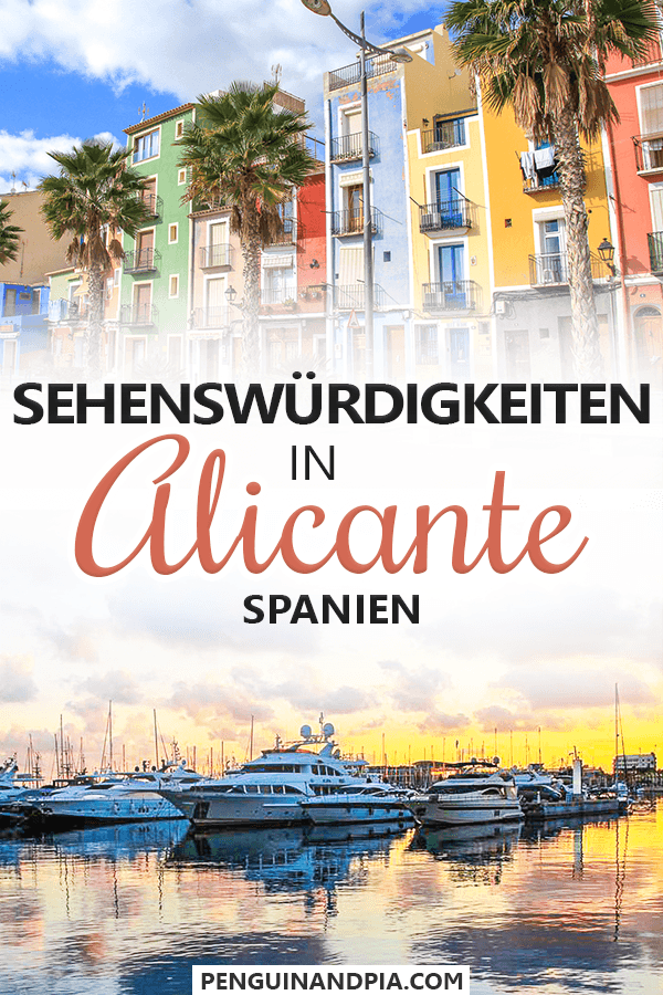 Foto von bunten Häusern mit Palmen und Booten auf Wasser bei Sonnenuntergang mit Text "Sehenswürdigkeiten in Alicante Spanien"