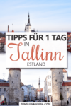 Tipps für einen Tag in Tallinn Estland Pin