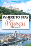 Photos of colourful buildings, water and greenery in Passau with text overlay